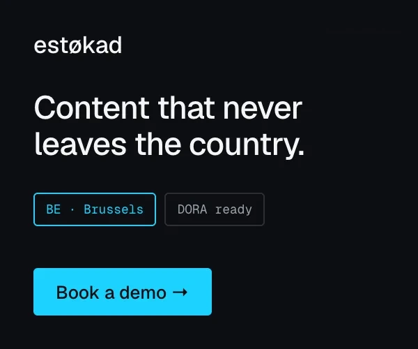 Estøkad — A headless CMS with data residency in the European country you pick, and DORA evidence generated rather than assembled.